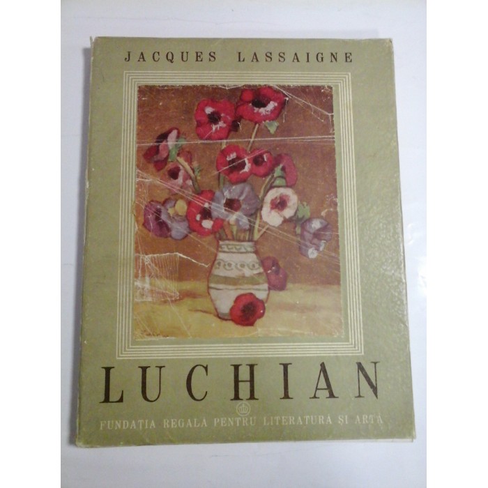 STEFAN LUCHIAN (album de pictura) (in limba franceza) - Jacques Lassaigne
